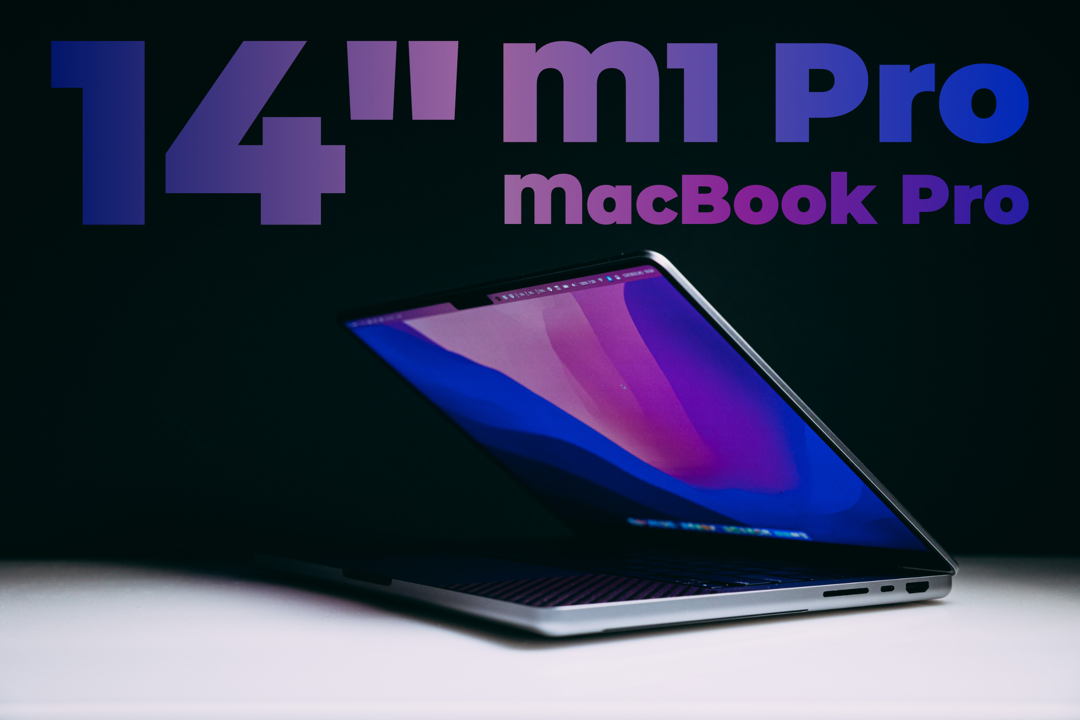 14インチ M1 Pro MacBook Pro（2021）レビュー：真の