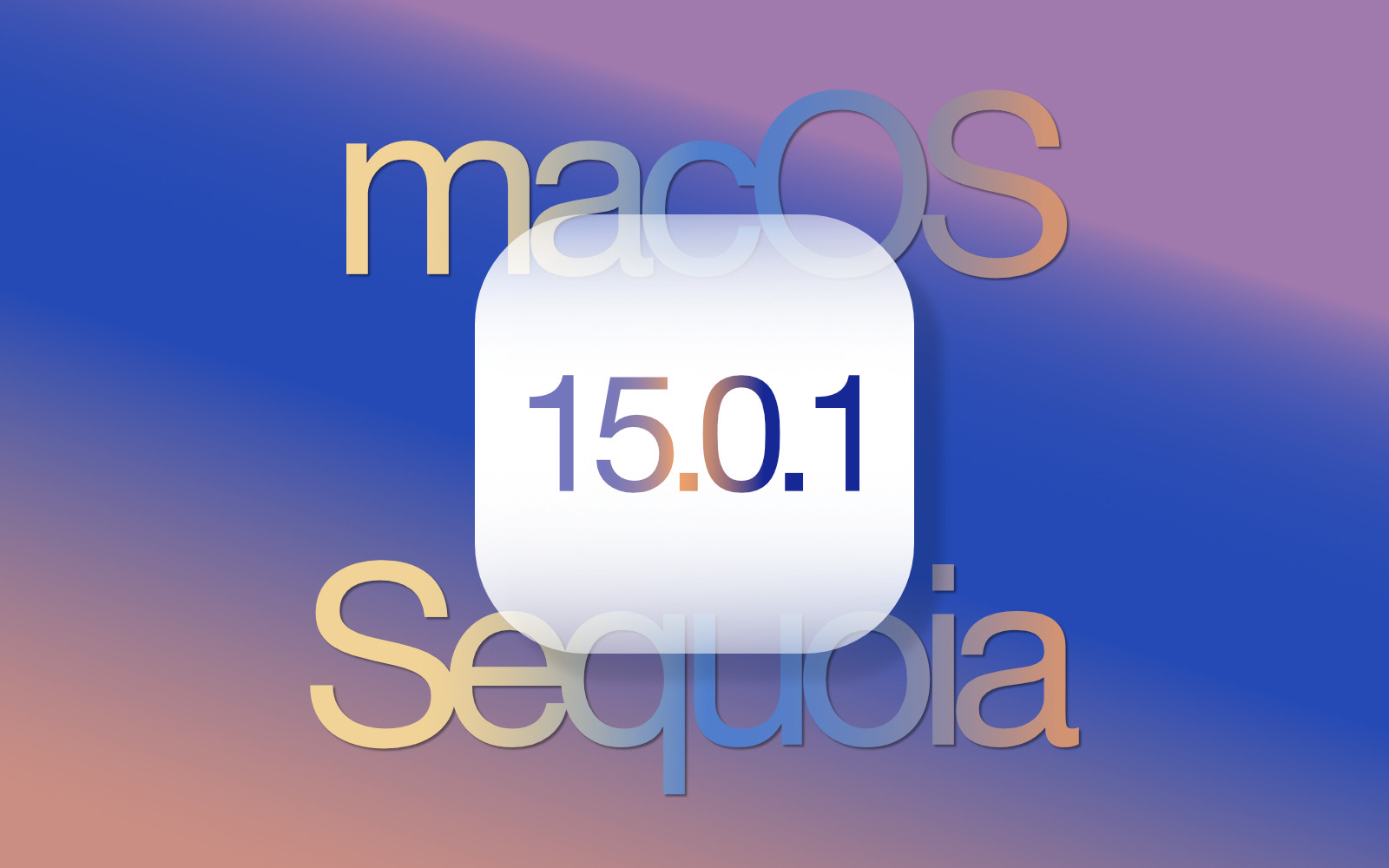 MacOS Sequoia 15_0_1 official release.