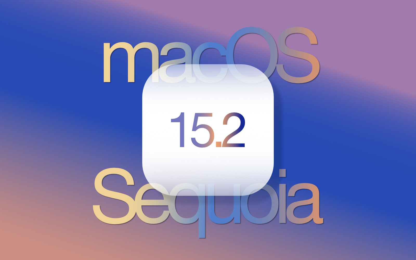 MacOS Sequoia 15 2 update